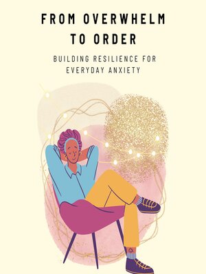 cover image of From Overwhelm to Order